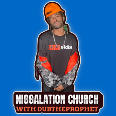 Niggalation Church
