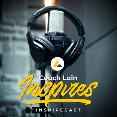 Coach Lain Inspires™ Inspirecast