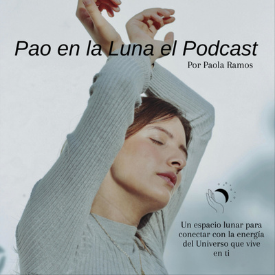 Pao en la Luna el Podcast