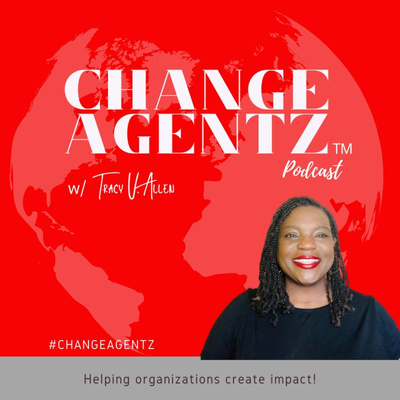 Change Agentz Podcast