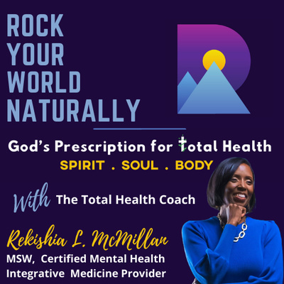 Rock Your World Naturally