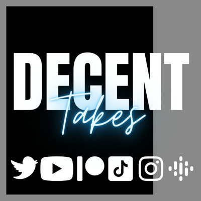 Decent Takes Show