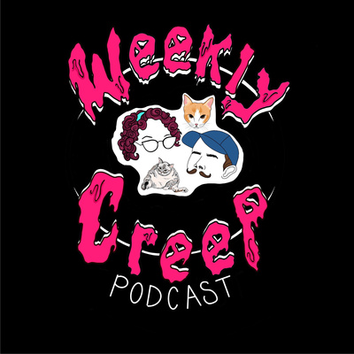 Weekly Creep - True Crime and Ghost Stories 