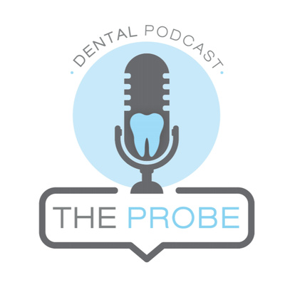 The Probe Dental Podcast