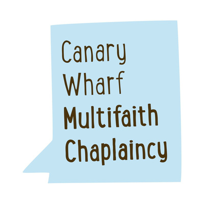  Canary Wharf Multifaith Chaplaincy Weekly Podcast 