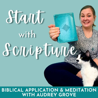 Start with Scripture (A Hesed Heart Podcast)
