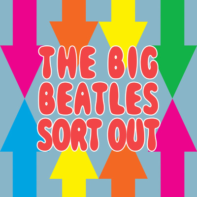 The Big Beatles Sort Out