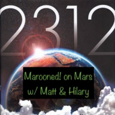 Marooned! on Mars with Matt and Hilary