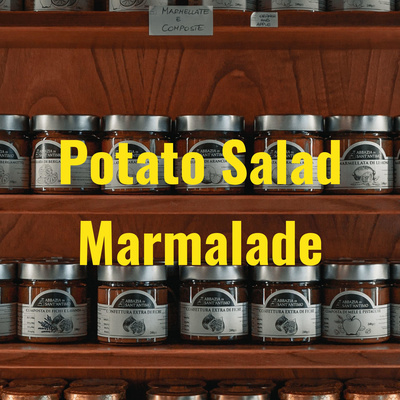Potato Salad Marmalade
