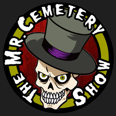 The Mr.Cemetery Show