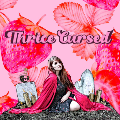 Thrice Cursed: A True Crime and Paranormal Podcast