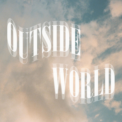 Outside World