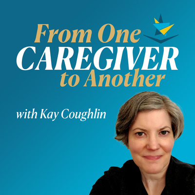 From One Caregiver to Another