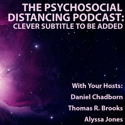 Psychosocial Distancing