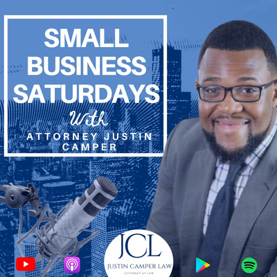 Small Business Saturdays with Attorney Justin Camper