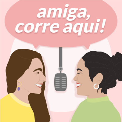 Amiga, Corre Aqui!