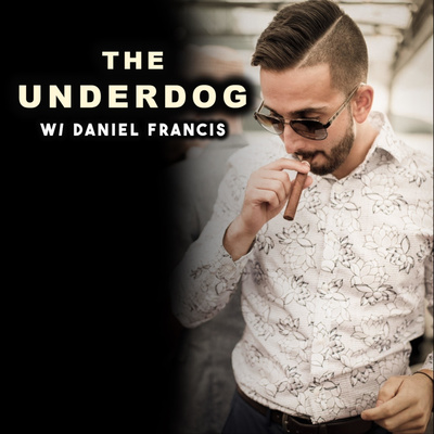 The Underdog w/ Daniel Francis