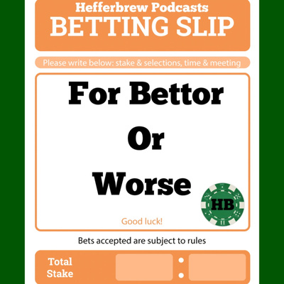 For Bettor or Worse