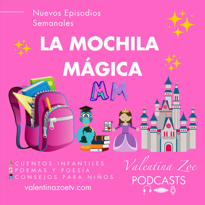 La Mochila Mágica | Valentina Zoe 🎒✨