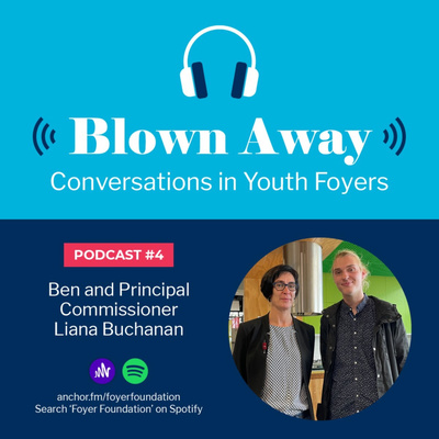Blown Away: Conversations in Youth Foyers
