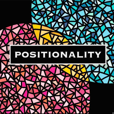 Positionality