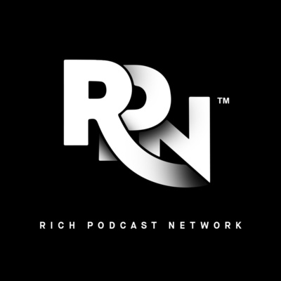 The Rich Podcast Network