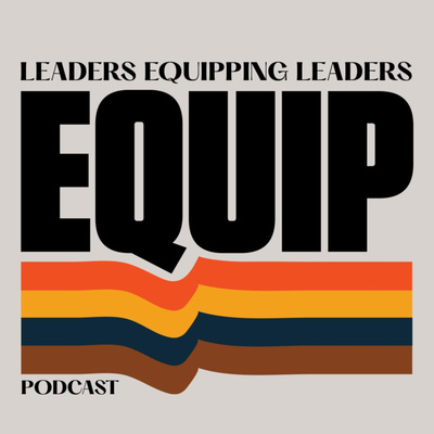 EQUIP Podcast