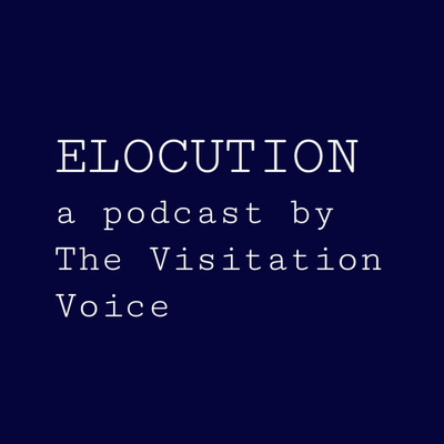 ELOCUTION, by The Visitation Voice