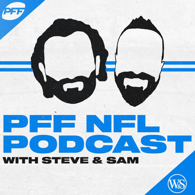 The PFF NFL Podcast