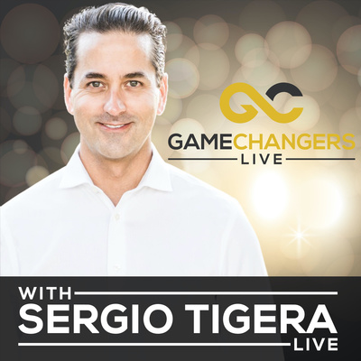 Gamechangers LIVE with Sergio Tigera
