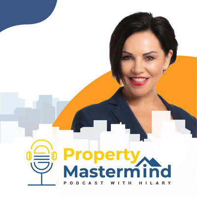 Property Mastermind Podcast with Hilary Saxton