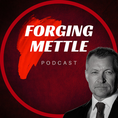 Forging Mettle Podcast