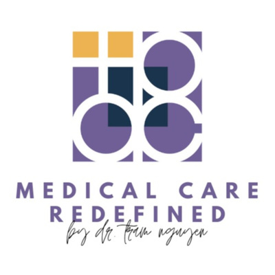 Medical Care Redefined by Dr. Tram Nguyen