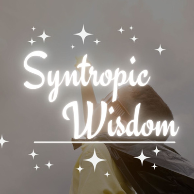 Syntropic Wisdom