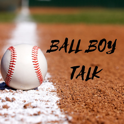Ball Boy Talk Podcast
