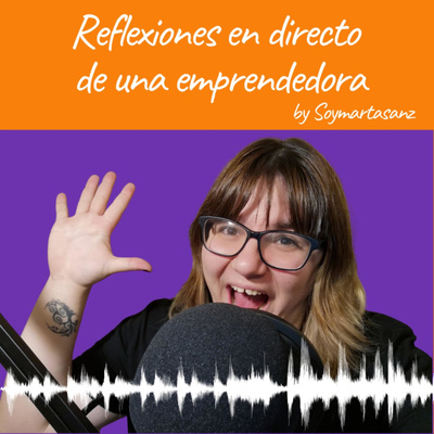 Reflexiones en directo de una emprendedora.