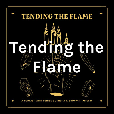 Tending the Flame