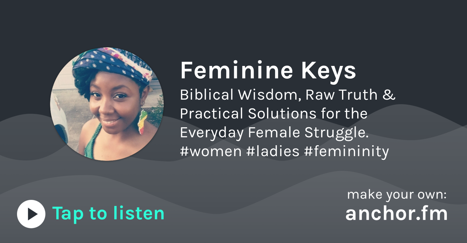 Feminine Keys Anchor Radio, reinvented