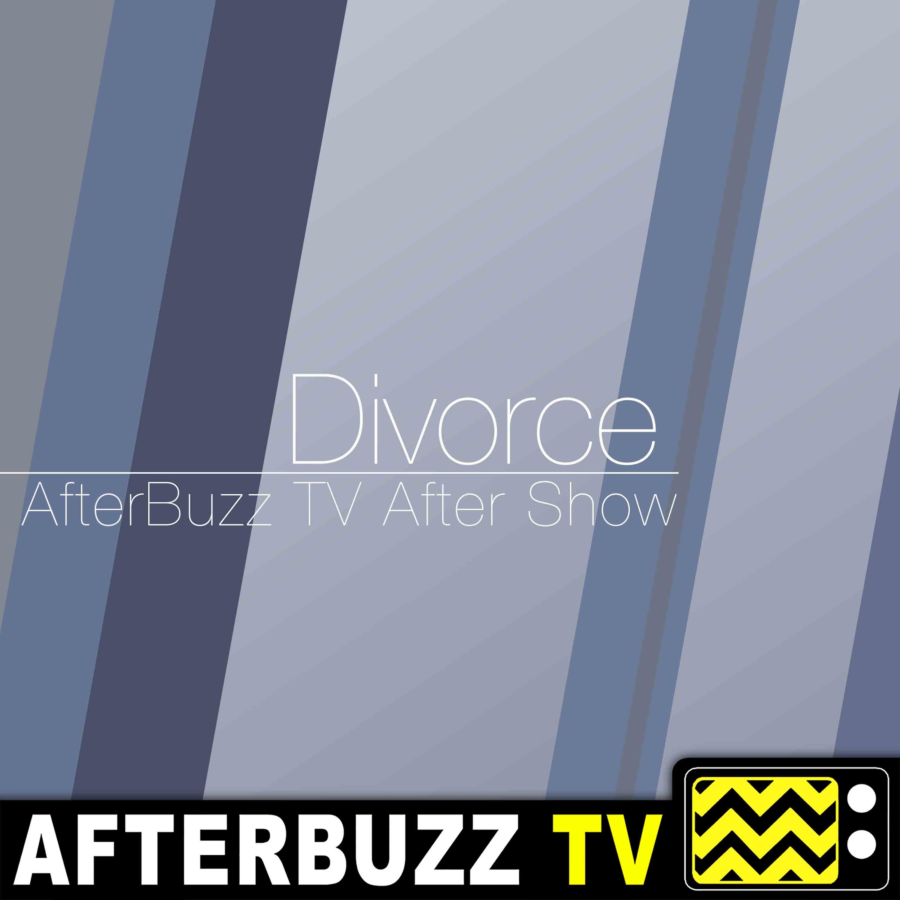 Divorce S:2 | Losing It E:6 | AfterBuzz TV AfterShow