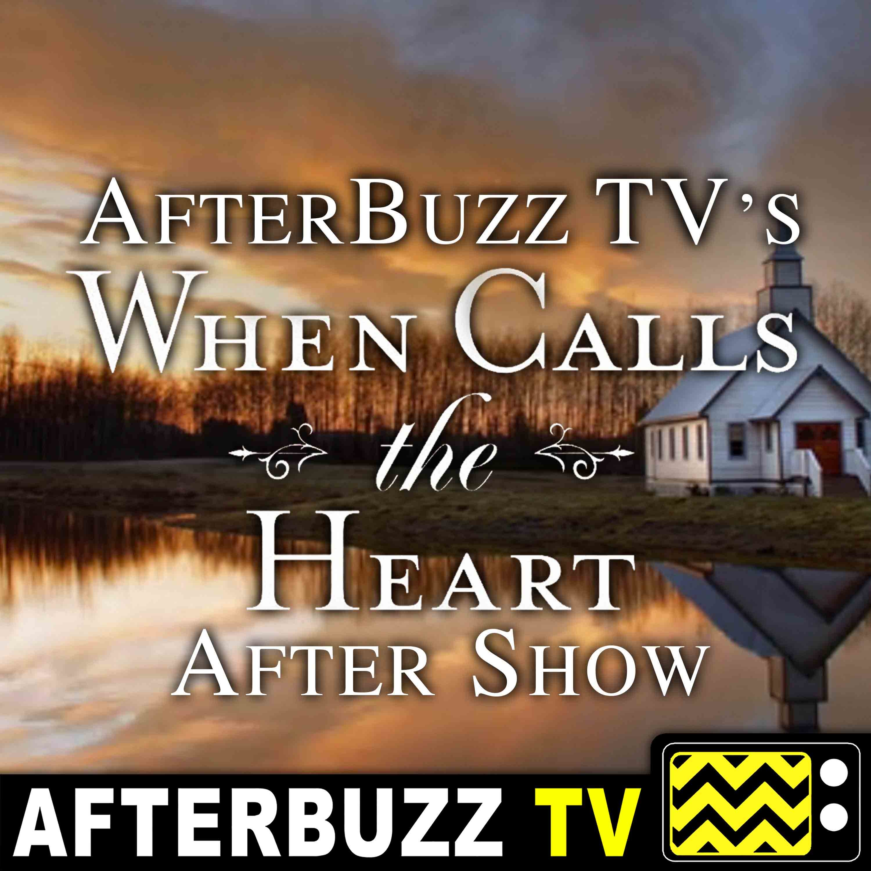 When Calls The Heart S:5 | In My Dreams E:9 | AfterBuzz TV AfterShow