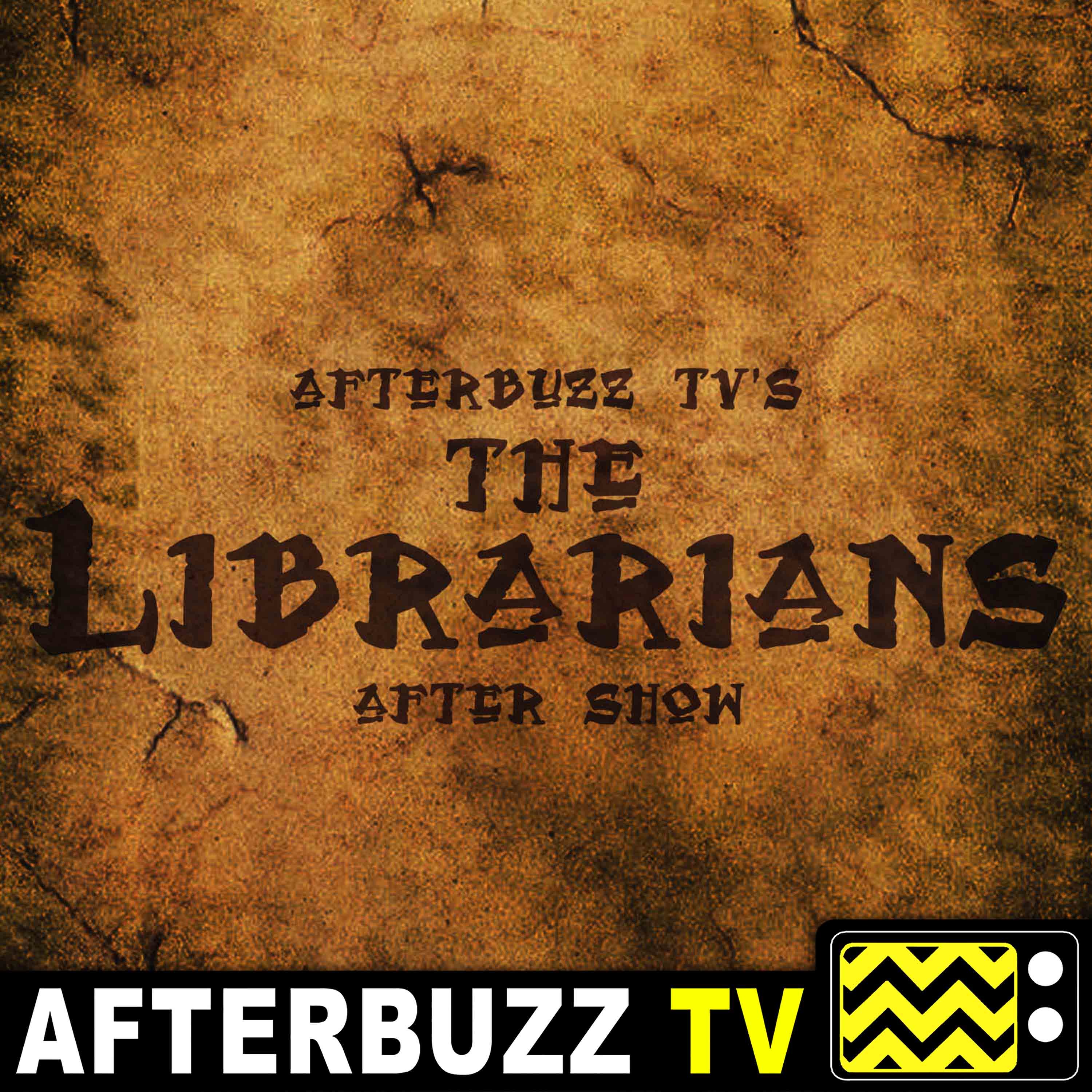 The Librarians S:4 | Dean Devlin & Christian Kane Guest on And the Trial of the One E:11 | AfterBuzz TV AfterShow