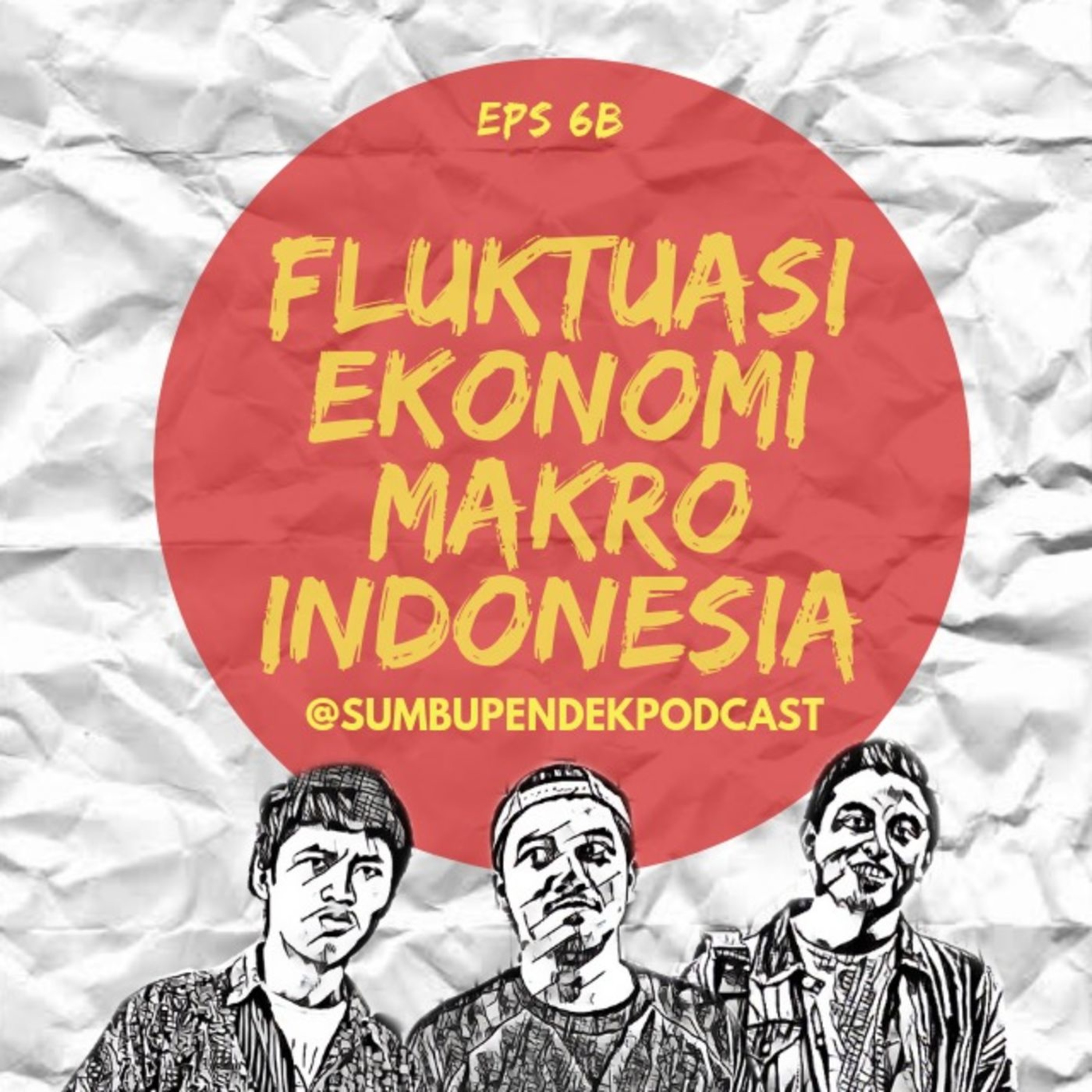 EPS 6b: Fluktuasi Ekonomi Makro Indonesia