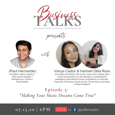Business Talks 5: Making Your Music Dreams Come True with Vanya Castor and Hannah Dela Rosa