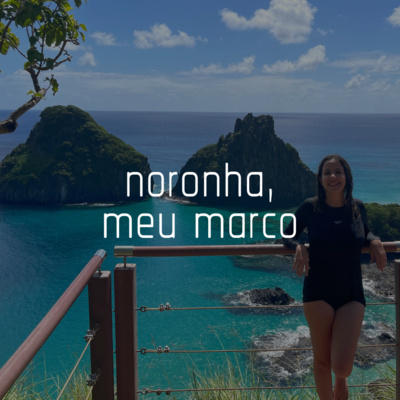 Capa do episódio 1: noronha, meu marco