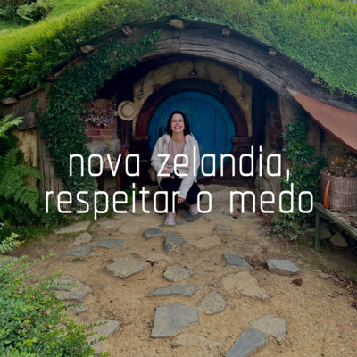 Capa do episódio 9: nova zelândia, respeitar o medo