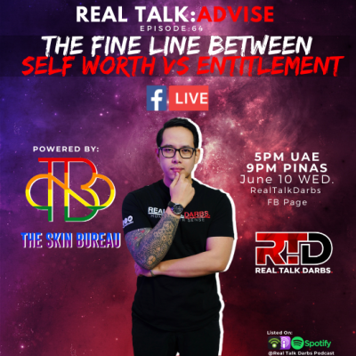 FINE LINE BETWEEN SELF WORTH VS ENTITLEMENT- Presented by the skin bureau