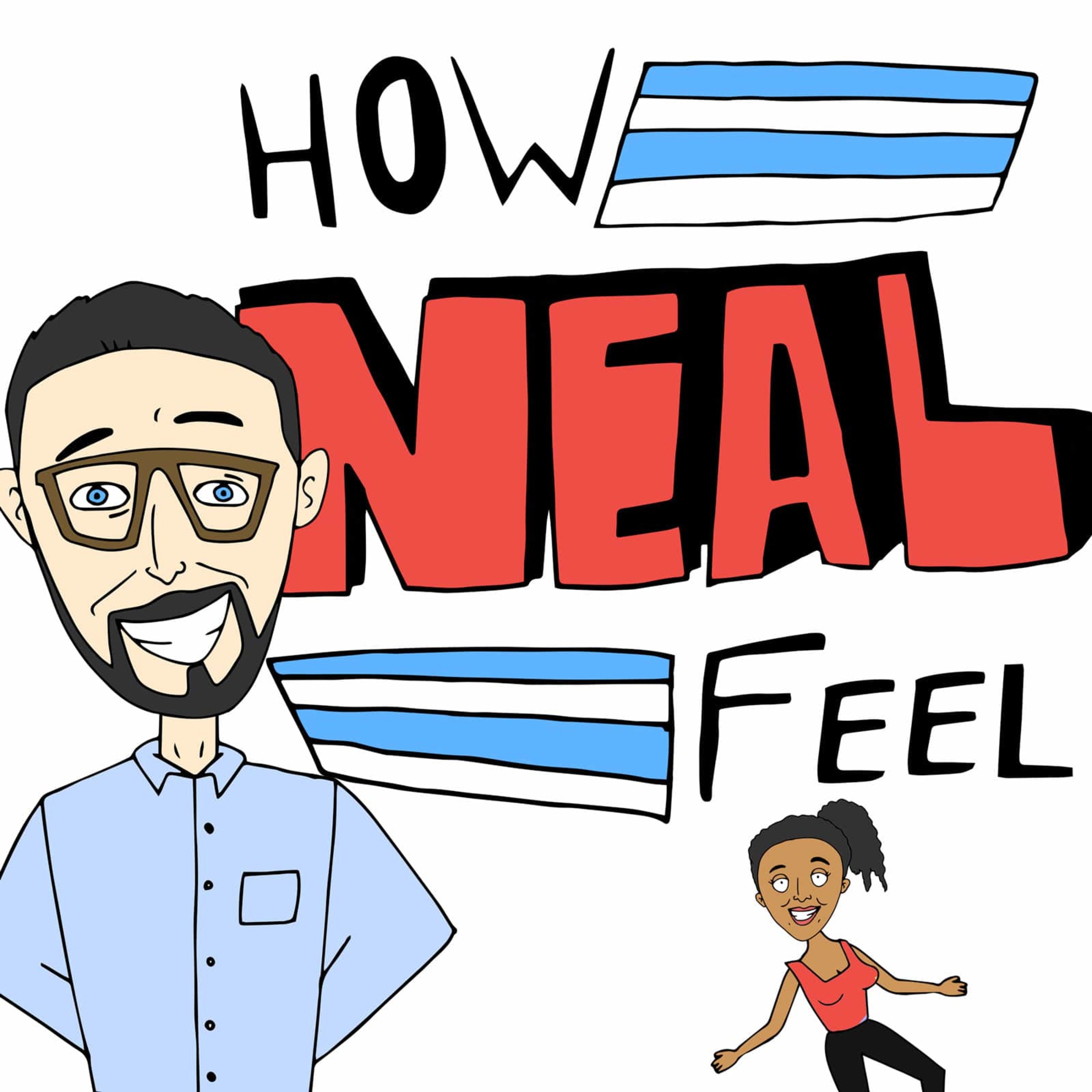 How Neal Feel