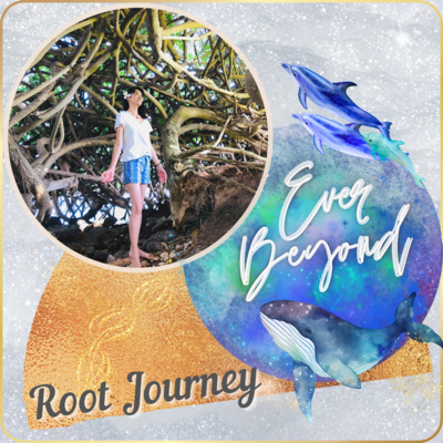 Root Journey ~Ever Beyond~ 