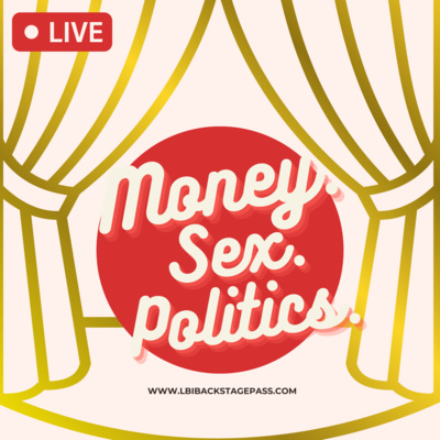 Money. Sex. Politics.