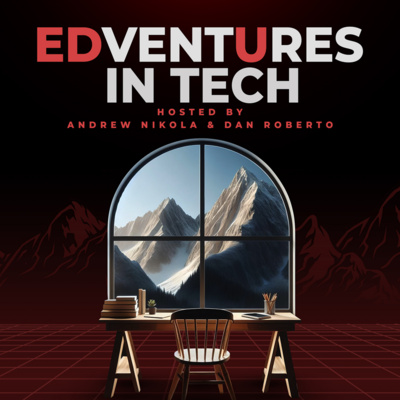 Edventures in Tech